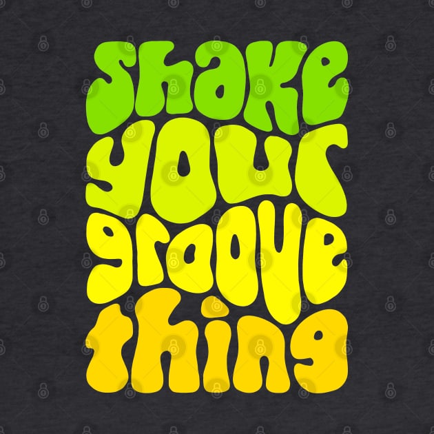 Shake Your Groove Thing Retro Word Art by Slightly Unhinged